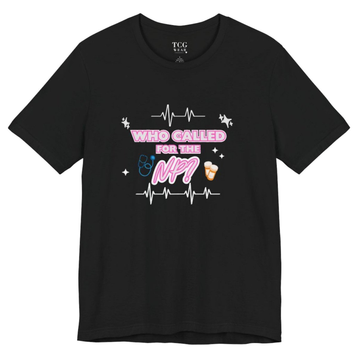 "Who called for the NP?" Nurse Practitioner T-shirt